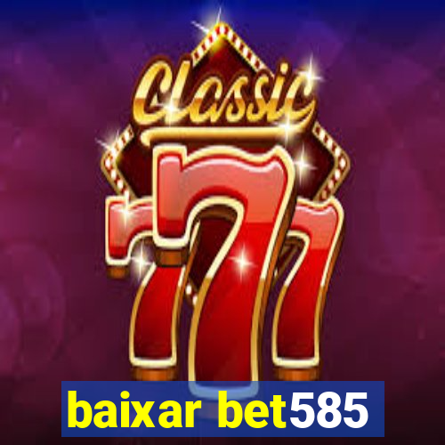 baixar bet585